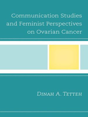 cover image of Communication Studies and Feminist Perspectives on Ovarian Cancer